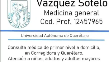 Dr. Carlos Ricardo Vazquez Sotelo - Consulta médica a domicilio Querétaro y Corregidora - México